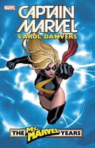 The Ms. Marvel Years (Captain Marvel: Carol Danvers