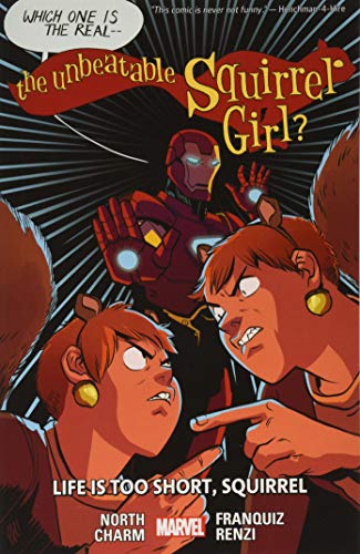 Life is Too Short, Squirrel (The Unbeatable Squirrel Girl, Volume 10)