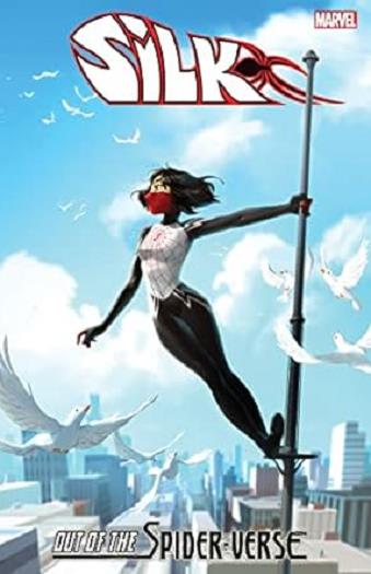 Out of the Spider-Verse (Silk, Volume 3)