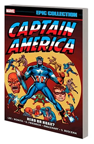 Hero or Hoax? (Captain America Epic Collection, Volume 4)