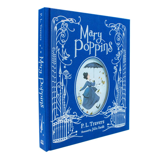 Magic of Mary Poppins: The Illustrated Gift Edition for 7+ Years - A Timeless Classic- Hardback