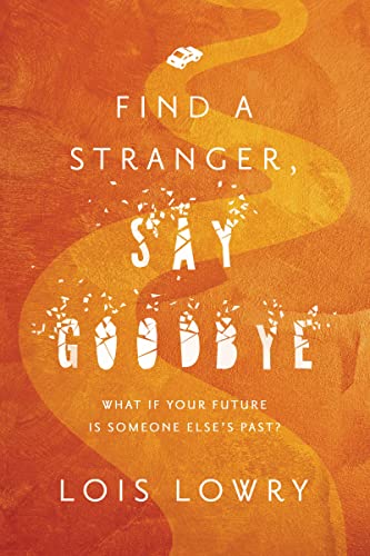 Find A Stranger, Say Goodbye