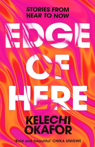 Edge of Here: Stories From Near to Now