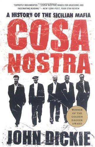 Cosa Nostra: A History of the Sicilian Mafia