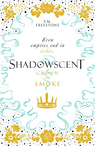 Crown of Smoke (Shadowscent, Bk. 2)