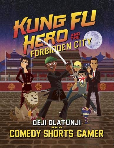 Kung Fu Hero and The Forbidden City: A ComedyShortsGamer Graphic Novel