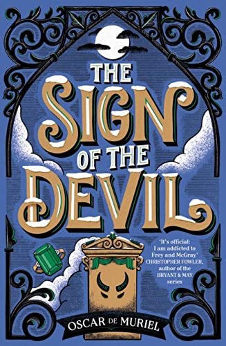 The Sign of the Devil (The Frey &amp; McGray Mystery, Bk. 7)