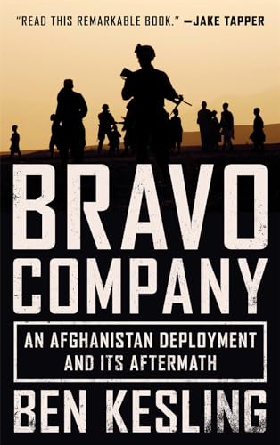 Bravo Company: An Afghanistan Deployment and Its Aftermath