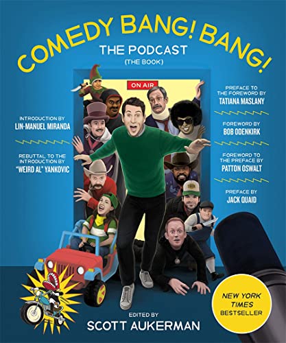 Comedy Bang! Bang! The Podcast (The Book)