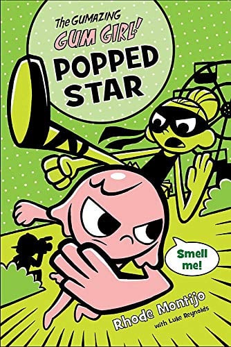 Popped Star (The Gumzing Gum Girl!, Bk, 3)