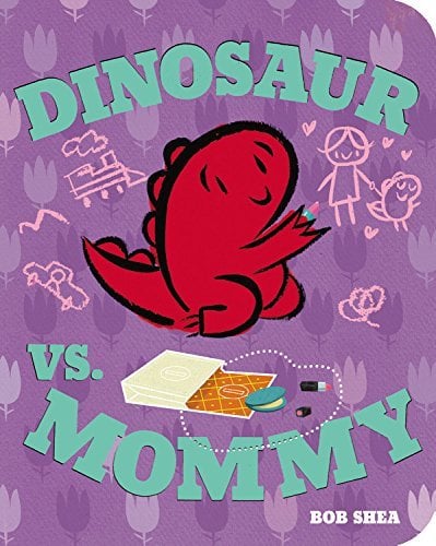 Dinosaur vs. Mommy (A Dinosaur vs. Book)