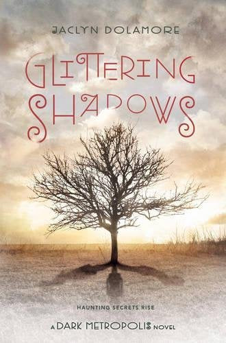 Glittering Shadows (Dark Metropolis, Bk. 2)