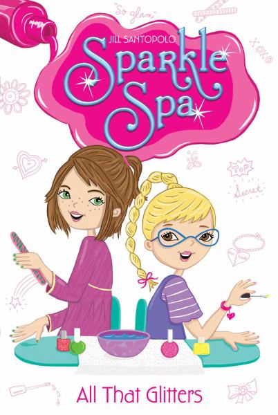 Все, что блестит (Sparkle Spa, Bk. 1)