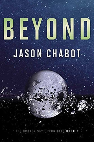 Beyond (The Broken Sky Chronicles, Bk. 3)