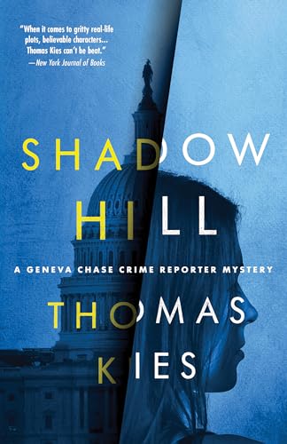 Shadow Hill (Geneva Chase Crime Reporter Mysteries, Bk. 4)