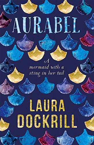 Aurabel: A Mermaid With a Sting in Her Tail (Lorali, Bk. 2)