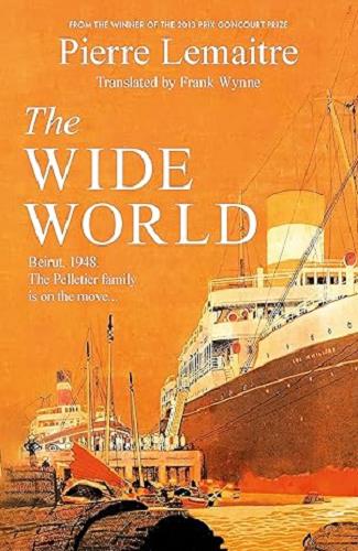 The Wide World (The Glorious Years, Bk.1)