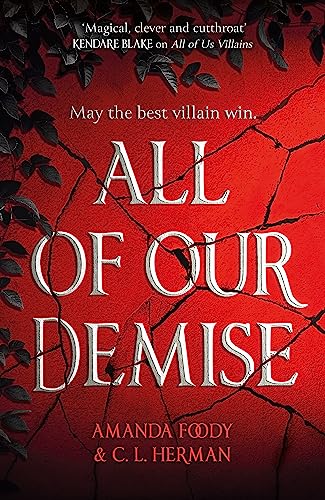 All of Our Demise (All of Us Villains, Bk. 2)