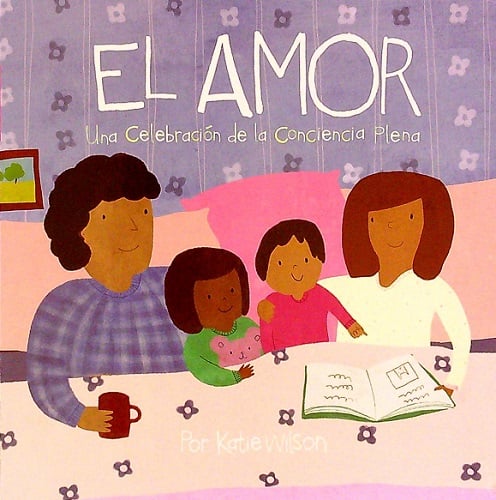 El Amor (Una Celebración de la Conciencia Plena)