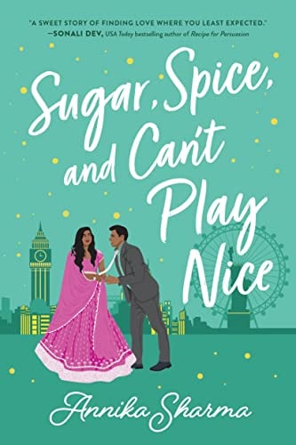 Sugar, Spice, and Can't Play Nice (Chai Masala Club, Bk. 2)