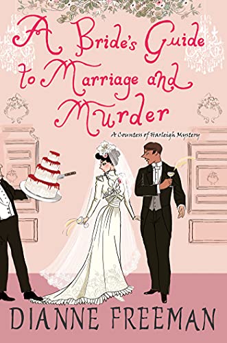 A Bride's Guide to Marriage and Murder (A Countess of Harleigh Mystery, Bk. 5)