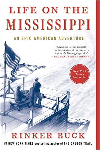 Life on the Mississippi: An Epic American Adventure