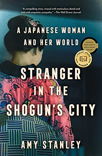 Stranger in the Shogun's City: A Japanese Woman and Her World