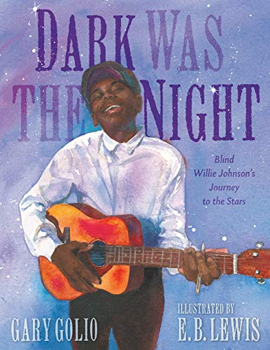 Dark Was the Night: Blind Willie Johnson's Journey to the Stars