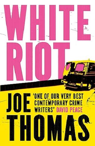 White Riot (United Kingdom Trilogy, Bk. 1)