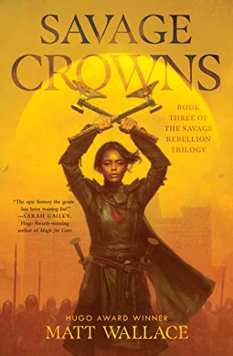 Savage Crowns (Savage Rebellion, Bk. 3)