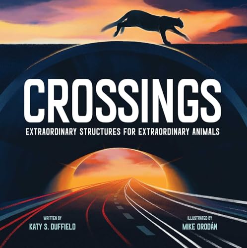 Crossings: Extraordinary Structures for Extraordinary Animals