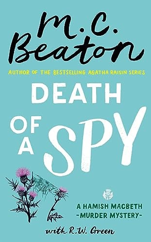 Death of a Spy (Hamish Macbeth Mysteries, Bk. 36)