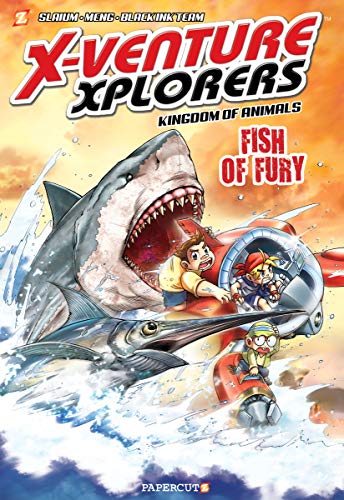 Fish of Fury (X-Venture Xplorers: Kingdom of Animals, Volume 3)