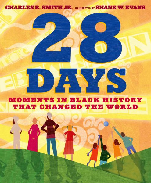 28 Days: Moments in Black History That Changed the World