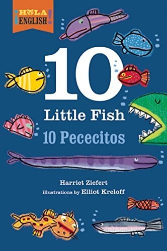 10 Little Fish / 10 Pececitos (Hola English!)