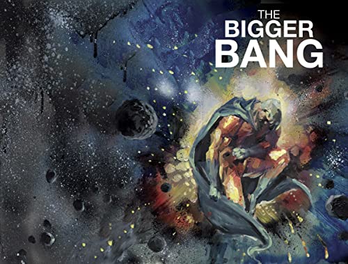 The Bigger Bang