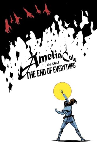 Amelia Cole Versus the End of Everything