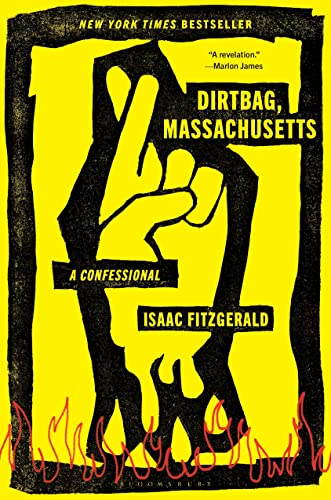 Dirtbag, Massachusetts: A Confessional