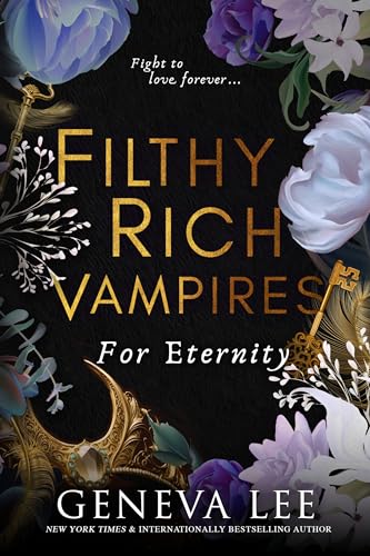 For Eternity (Filthy Rich Vampires, Bk 4)