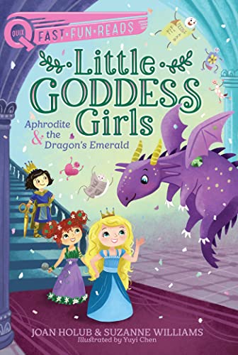 Aphrodite &amp; the Dragon's Emerald (Little Goddess Girls, Bk. 11, QUIX)