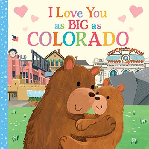 I Love You as Big as Colorado