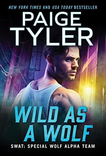 Wild As a Wolf (SWAT, Bk. 15)