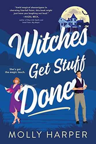 Witches Get Stuff Done (Starfall Point, Bk. 1)