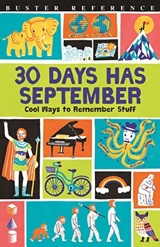 30 Days Has September: Cool Ways to Remember Stuff (Buster Reference)