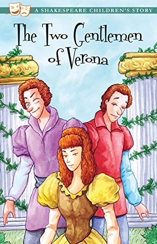 The Two Gentlemen of Verona: A Shakespeare Children's Story (Sweet Cherry Easy Classics)