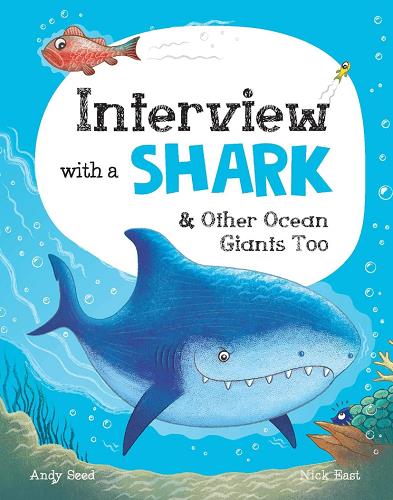 Interview With a Shark and Other Ocean Giants Too (Interview With A...)