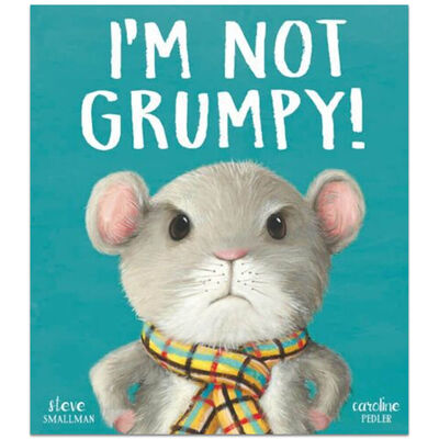 I’m Not Grumpy!