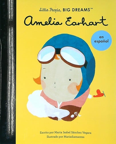 Amelia Earhart (Little People, Big Dreams)