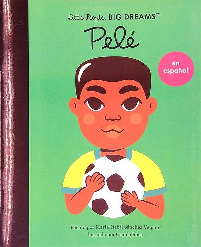 Pele (Little People, Big Dreams)