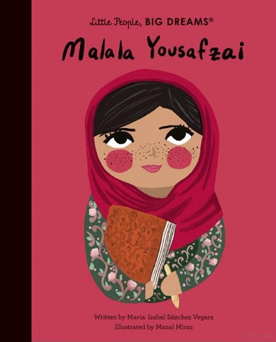 Malala Yousafzai (Little People, Big Dreams)